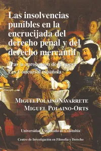 Las insolvencias punibles en la encrucijada del derecho penal y del derecho mercantil tras la aprobación de la nueva ley concursal española_cover