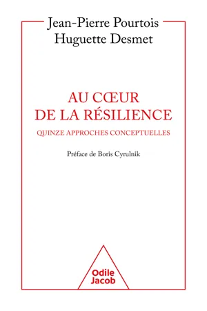 Au cœur de la résilience