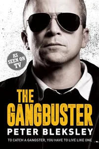 The Gangbuster - To Catch a Gangster, You Have to Live Like One_cover