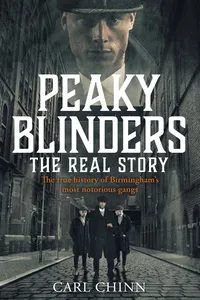 Peaky Blinders - The Real Story of Birmingham's most notorious gangs_cover