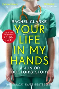 Your Life In My Hands - a Junior Doctor's Story_cover