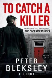 To Catch A Killer - My Hunt for the Truth Behind the Doorstep Murder_cover