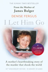 I Let Him Go: The heartbreaking book from the mother of James Bulger_cover