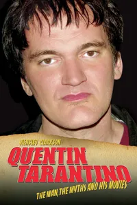 Quentin Tarantino - The Man, The Myths and the Movies_cover