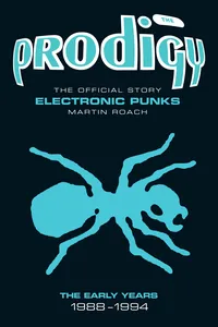 The Prodigy: The Official Story - Electronic Punks_cover