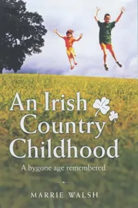 An Irish Country Childhood_cover