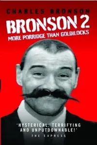 Bronson 2 - More Porridge Than Goldilocks_cover