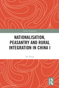 Nationalisation, Peasantry and Rural Integration in China I_cover