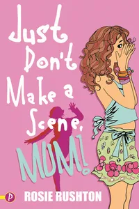 Just Don’t Make a Scene, Mum!_cover