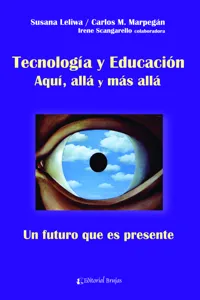 Tecnología y Educación. Aquí, allá y más allá_cover