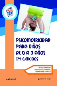 Psicomotricidad en niños de 0 a 3 años 174 ejercicios_cover