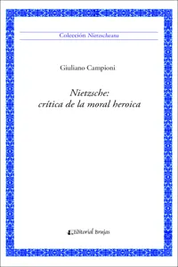 Nietzzche: crítica de la moral heroica_cover