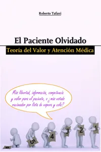 El paciente olvidado. Teoría del Valor y atención médica._cover