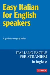 Easy Italian for English speakers / Italiano facile in inglese_cover