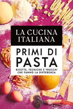 La Cucina Italiana. Primi di pasta