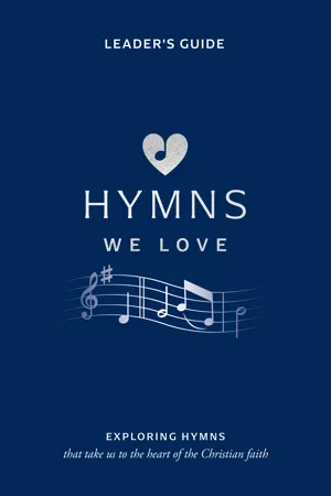 Hymns We Love Leader's Guide