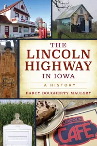 The Lincoln Highway in Iowa_cover