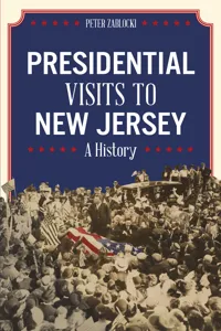 Presidential Visits to New Jersey_cover