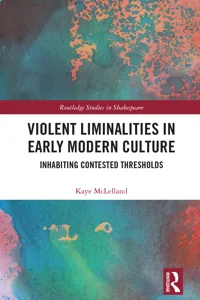 Violent Liminalities in Early Modern Culture_cover