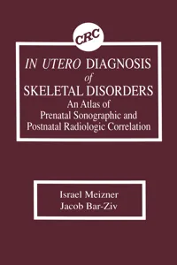 In Utero Diagnosis of Skeletal Disorders An Atlas of Prenatal Sonographic and Postnatal Radiologic Correlation_cover