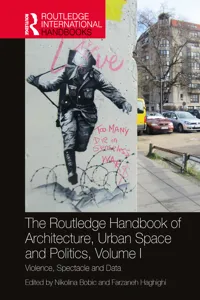 The Routledge Handbook of Architecture, Urban Space and Politics, Volume I_cover