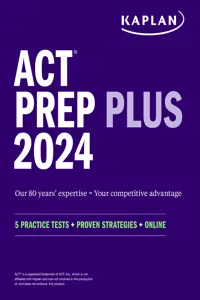 ACT Prep Plus 2024: Study Guide includes 5 Full Length Practice Tests, 100s of Practice Questions, and 1 Year Access to Online Quizzes and Video Instruction_cover