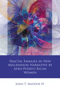 Fractal Families in New Millennium Narrative by Afro-Puerto Rican Women_cover