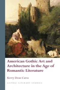 American Gothic Art and Architecture in the Age of Romantic Literature_cover