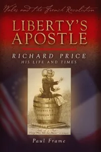 Liberty's Apostle - Richard Price, His Life and Times_cover