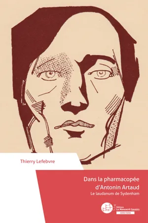 Dans la pharmacopée d'Antonin Artaud