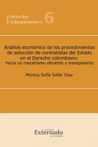 Análisis económico de los procedimientos de selección de contratistas del Estado en el Derecho colombiano: hacia un mecanismo eficiente y transparente_cover