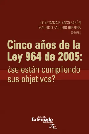 Cinco años de la ley 964 de 2005: ¿se están cumpliendo sus objetivos?