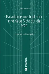 Paradigmenwechsel oder eine neue Sicht auf die Welt_cover