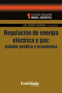 Regulación de energía eléctrica y gas: estudios jurídico y económico_cover