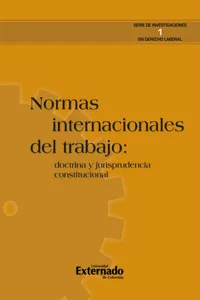 Normas internacionales del trabajo: doctrina y jurisprudencia constitucional_cover