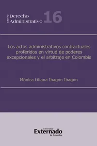 Los actos administrativos contractuales proferidos en virtud de poderes excepcionales y el arbitraje en Colombia_cover