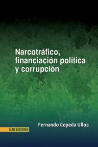 Narcotráfico, financiación política y corrupción_cover