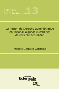 La noción de Derecho administrativo en España: algunas cuestiones de reciente actualidad_cover