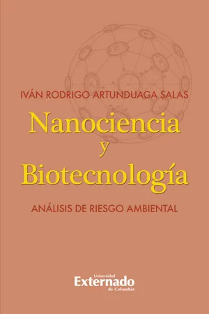 Nanociencia y biotecnologia. analisis de riesgo ambiental