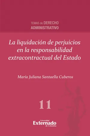 La liquidación de perjuicios en la responsabilidad extracontractual del Estado