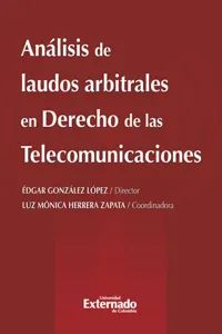 Análisis de laudos arbitrales en derecho de las telecomunicaciones_cover