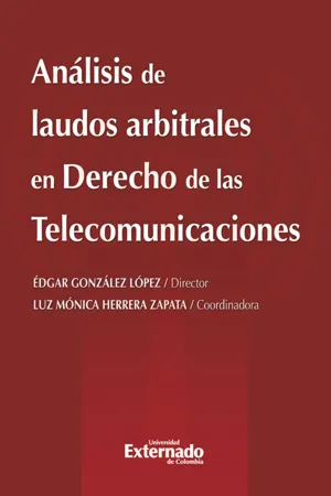 Análisis de laudos arbitrales en derecho de las telecomunicaciones