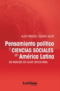 Pensamiento político y ciencias sociales en América Latina. Un análisis en clave decolonial_cover