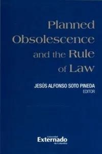 Planned Obsolescence and the Rule of Law, libro a ser publicado en inglés_cover