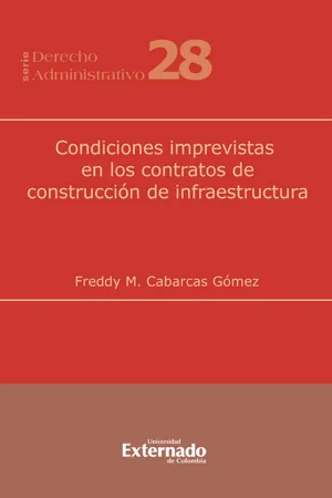 Condiciones Imprevistas en los Contratos de Construcción de Infraestructura