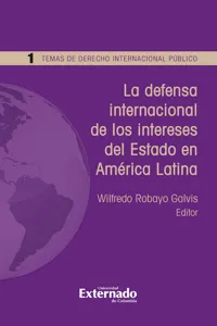 La defensa internacional de los intereses del Estado en América Latina_cover