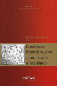 La cooperación internacional como alternativa a los unilateralismos_cover