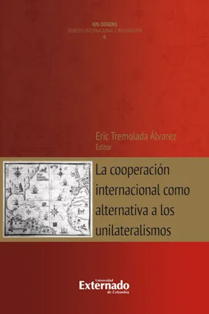 La cooperación internacional como alternativa a los unilateralismos