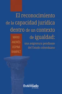 Reconocimiento de la capacidad jurídica dentro de un contexto de igualdad: los desafíos para el sistema jurídico colombiano_cover