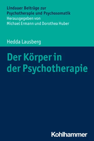 Der Körper in der Psychotherapie